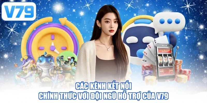 Các kênh kết nối chính thức với đội ngũ hỗ trợ của V79